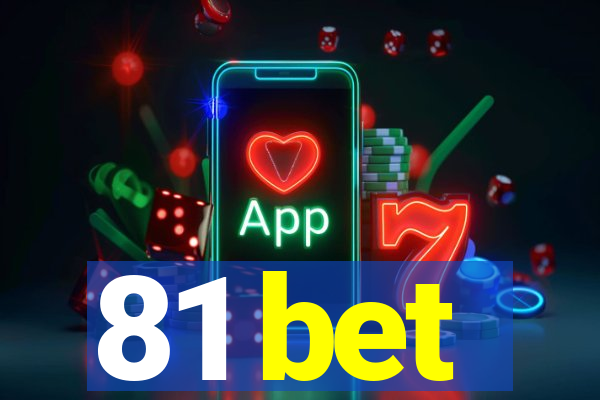 81 bet